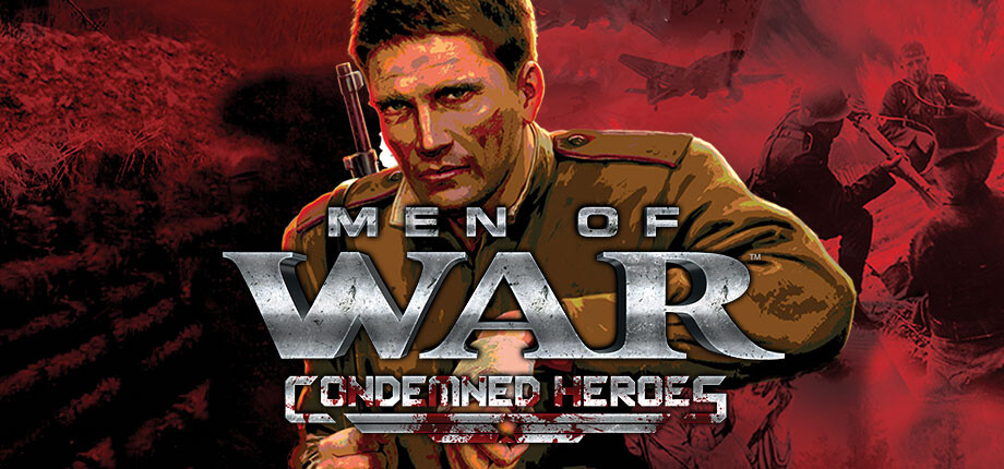 Обложка Men of War: Condemned Heroes