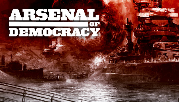 Обложка Arsenal of Democracy: A Hearts of Iron Game