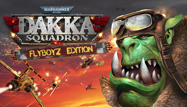 Обложка Warhammer 40,000: Dakka Squadron Flyboyz Edition
